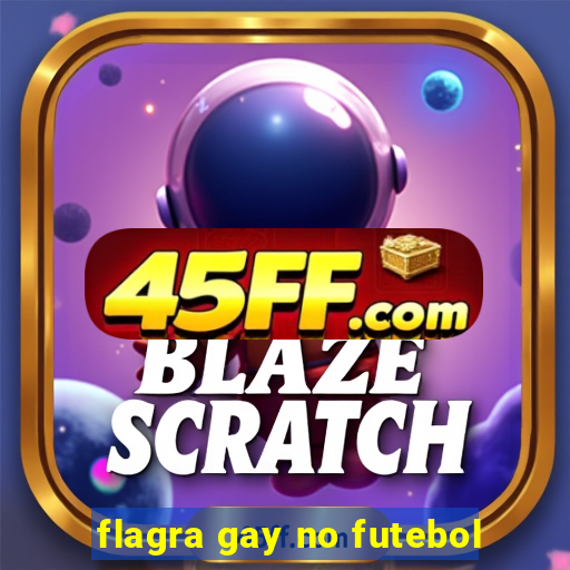 flagra gay no futebol